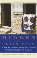 Hidden in Plain View: A Secret Story of Quilts and the Underground Railroad 0385497679 Book Cover