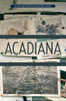 Acadiana 1625578997 Book Cover