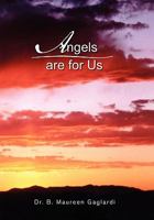 Angels Are for Us 1453526846 Book Cover