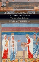 Church and Cosmos in Early Ottonian Germany: The View from Cologne 0199210713 Book Cover