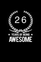 26 years of being awesome: This notebook is perfect to start new year 1654675725 Book Cover