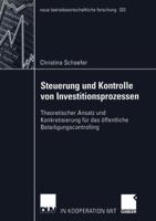 Steuerung Und Kontrolle Von Investitionsprozessen: Theoretischer Ansatz Und Konkretisierung Fur Das Offentliche Beteiligungscontrolling 3824491311 Book Cover