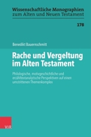 Rache Und Vergeltung Im Alten Testament: Philologische, Motivgeschichtliche Und Erzahltextanalytische Perspektiven Auf Einen Umstrittenen Themenkomplex (German Edition) 3525505043 Book Cover