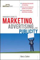 Managers Guide to Marketing, Advertising, and Publicity 0071627960 Book Cover