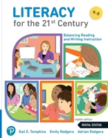 Literacy for the 21st Century: Balancing Reading and Writing Instruction 0135893496 Book Cover