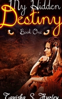 My Hidden Destiny 0359241174 Book Cover