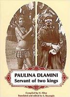 Paulina Dlamini: Servant of Two Kings 0869805231 Book Cover