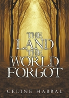 The Land the World Forgot 148344905X Book Cover