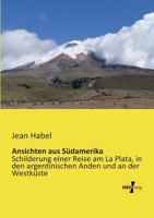 Ansichten Aus Sudamerika 3957381363 Book Cover