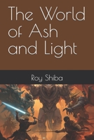 The World of Ash and Light B0FTKY6ZKL Book Cover
