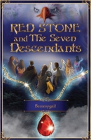 Red Stone and The Seven Descendants B08MMT4LMN Book Cover
