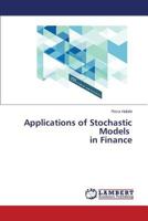 Applications of Stochastic Models in Finance 365930297X Book Cover