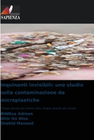 Inquinanti invisibili: uno studio sulla contaminazione da microplastiche (Italian Edition) 6630155610 Book Cover