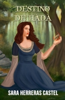 Destino de hada 8469747630 Book Cover