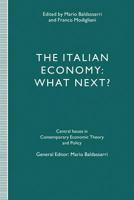 The Italian Economy: What Next? 1349136417 Book Cover