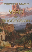 War of Succession 1927537452 Book Cover