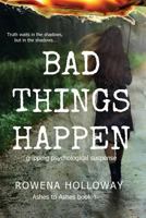 Bad Things Happen 099416887X Book Cover
