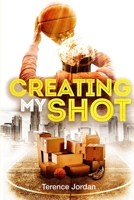 Creating My Shot 1387248782 Book Cover