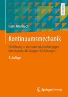 Kontinuumsmechanik: Einführung in die materialunabhängigen und materialabhängigen Gleichungen (German Edition) 3662744473 Book Cover