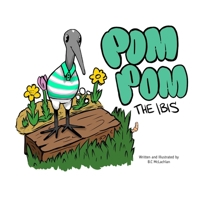 Pom Pom The Ibis B0F1XWC7WK Book Cover