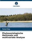 Phytosoziologische Merkmale und multivariate Analyse (German Edition) 6208886422 Book Cover