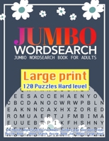 Jumbo Wordsearch Book For Adults: 120 Themed Word Searches For Adults : Jumbo Large Print Word-Finds Puzzle Book : Word Search Puzzle Book For Adults ... Old People : Word Search Books For Dads B08PJK8MLP Book Cover