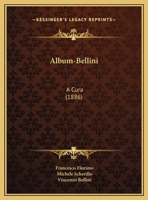 Album-Bellini: A Cura (1886) 1160296316 Book Cover