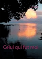 Celui Qui Fut Moi: Parcours d'un parkinsonien qui se voulait immortel 2322101680 Book Cover