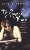 The Pagan's Muse: Words of Ritual, Invocation, and Inspiration 0806524405 Book Cover