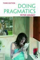 Doing Pragmatics (Hodder Arnold Publication) 0340971606 Book Cover
