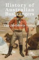 History of Australian Bushrangers: & the Jerilderie Letter 0648182622 Book Cover