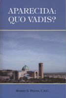Aparecida: Quo Vadis? 1589661435 Book Cover