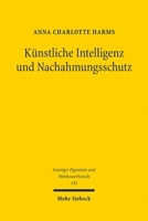 Kã1/4nstliche Intelligenz Und Nachahmungsschutz 3161638107 Book Cover