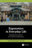 Ergonomics in Everyday Life: Simplifying the Science of Comfort and Efficiency 1041376340 Book Cover