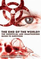 The End of the World?: The Unofficial and Unauthorised Guide to "Survivors" 1845830016 Book Cover
