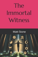 The Immortal Witness B0D65B33H5 Book Cover