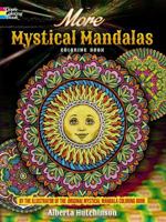 More Mystical Mandalas Coloring Book: by the Illustrator of the Original Mystical Mandala Coloring Book 048680464X Book Cover