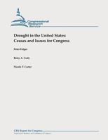 Drought in the United States: Causes and Issues for Congress 1478326808 Book Cover