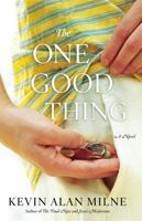 The One Good Thing 1455510084 Book Cover