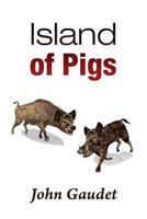 Island of Pigs 1484070445 Book Cover