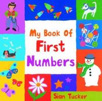My First Book Of Numbers (My Book Of...) 1856024822 Book Cover