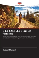 La FAMILLE ou les familles (French Edition) 6209459234 Book Cover