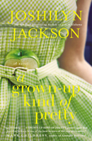 A Grown-Up Kind of Pretty 0446582352 Book Cover