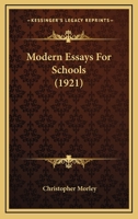 Modern essays for schools 1921 [Hardcover] 1437097669 Book Cover