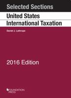 Selected Sections on United States International Taxation (Selected Statutes) 1634607457 Book Cover