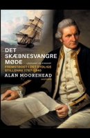 Det skæbnesvangre møde: fremstødet i det sydlige Stillehav 1767-1840 8726362481 Book Cover
