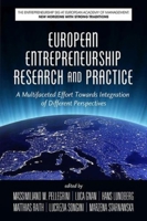 European Entrepreneurship Research and Practice: A Multifaceted Effort Towards Integration of Different Perspectives (The Entrepreneurship SIG at ... New Horizons with strong Traditions) 1648020399 Book Cover