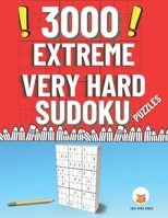 3000 Extreme Very Hard Sudoku Puzzles: Challenging Difficult Big Sudoku Book B08VFLQWBC Book Cover