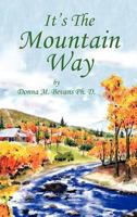 It's the Mountain Way 1477277838 Book Cover