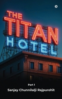 The Titan Hotel: Part 1 B0CY5NS5YS Book Cover